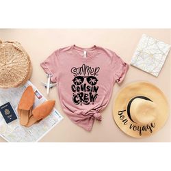 summer cousin crew shirt, summer cousin crew, cousin crew shirt, camping shirt, camper shirt, camping group shirt, gift