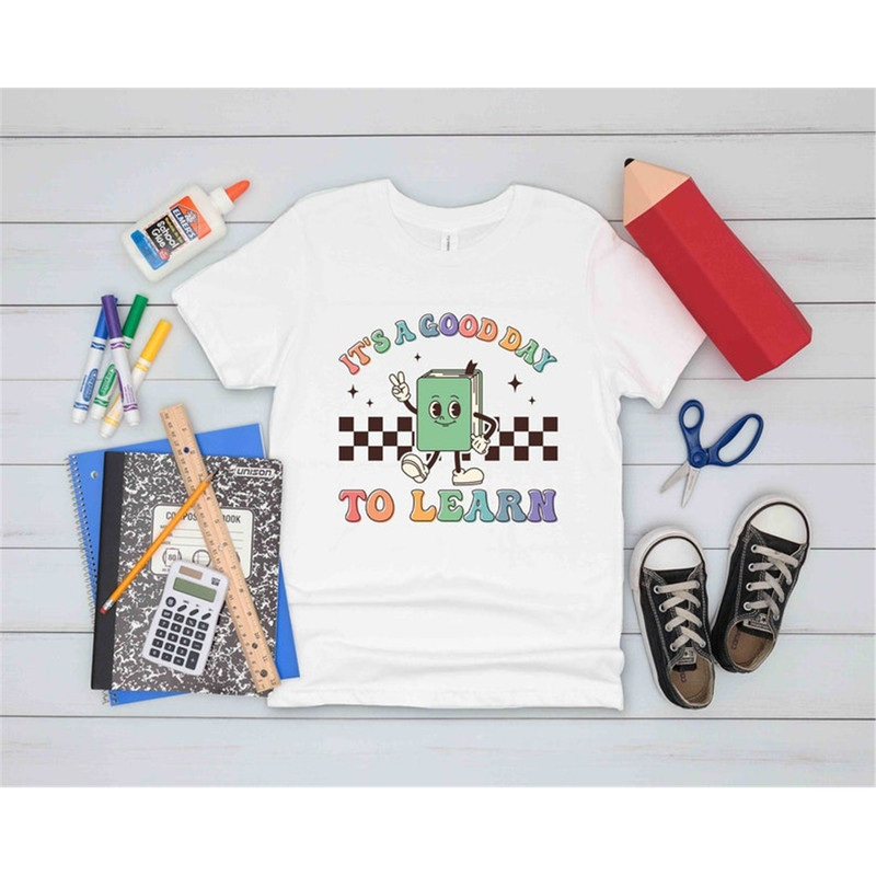 MR-2482023105216-retro-its-a-good-day-to-learn-shirt-kindergarten-shirt-image-1.jpg