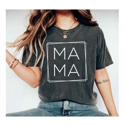 mama shirt for mom, mothers day gift, mom gift, new mom shirt, christmas gift, mama, birthday gift for mom, mama shirt f