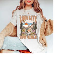 long live cowgirls shirt, vintage cowgirl shirt, boho cowgirl shirt, country music concert shirt, western concert shirt,