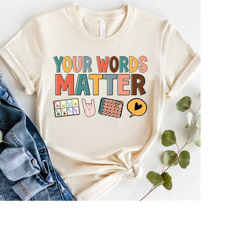 MR-248202312944-your-words-matter-shirt-aac-sped-teacher-inclusion-tshirt-image-1.jpg