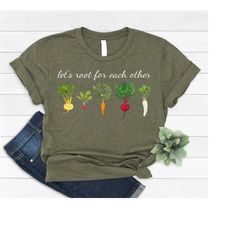 lets roots for each other vegetable shirt, uplifting t- shirt, spring t- shirt, gardening tee, turnip gift, carrot outfi