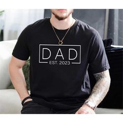 t-shirt for men | dad est 2023 | funny shirt men - gift for dad - fathers day gift - new dad t-shirt - anniversary gift