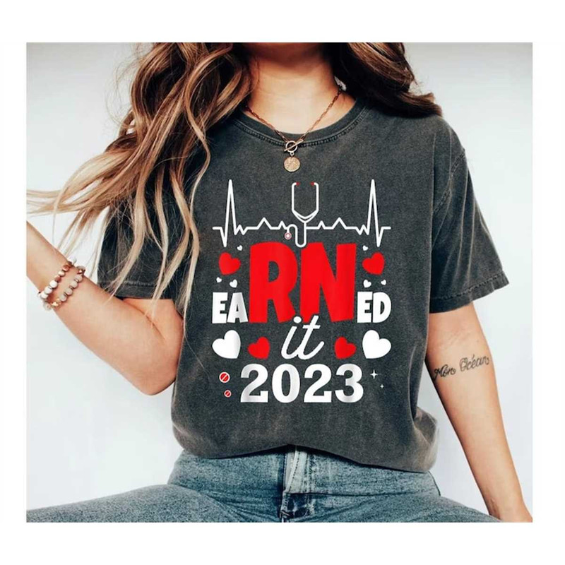 MR-2482023124054-earned-it-nurse-graduation-shirt-rn-graduate-shirt-nursing-image-1.jpg