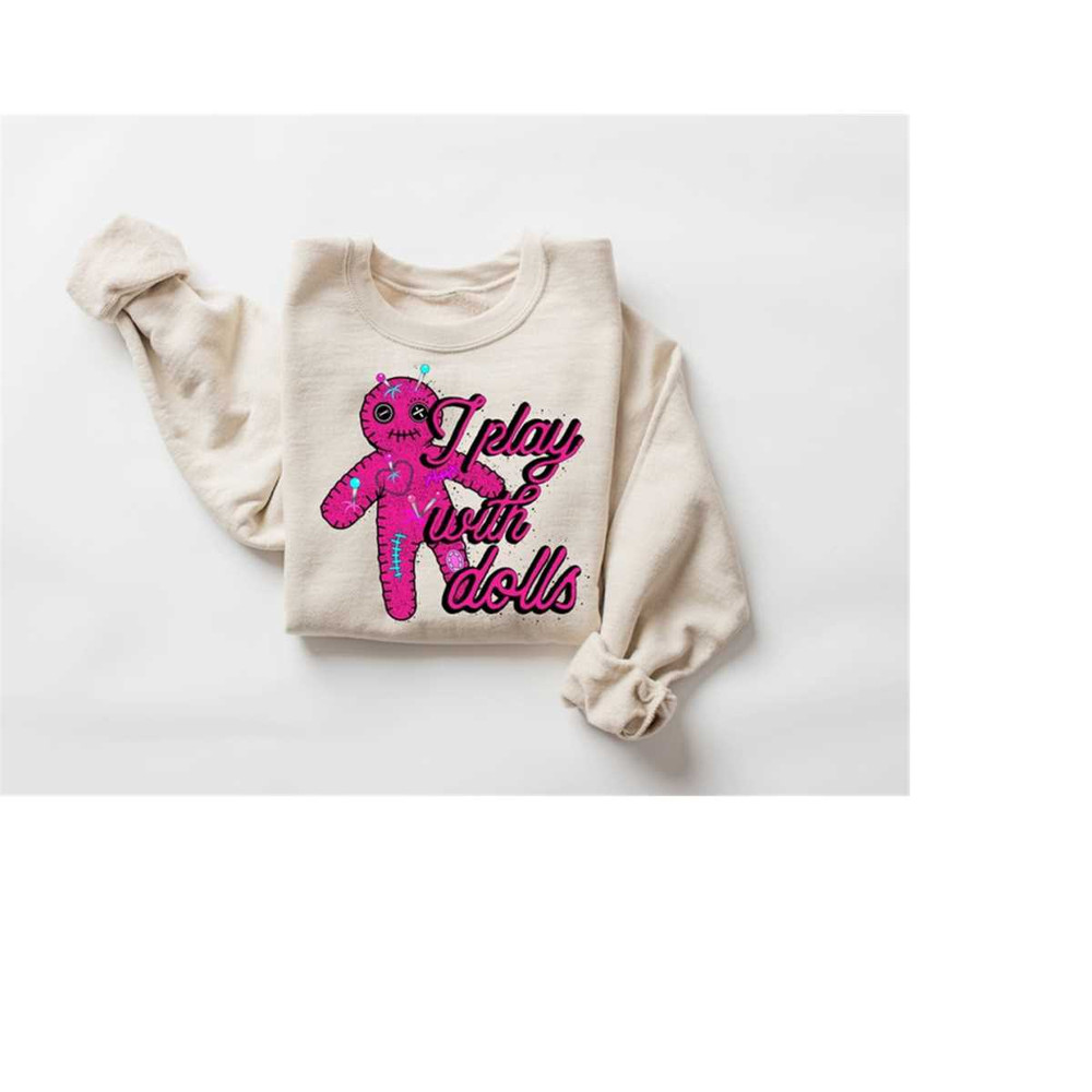 MR-2482023134319-funny-halloween-sweatshirt-i-play-with-dolls-shirt-funny-image-1.jpg