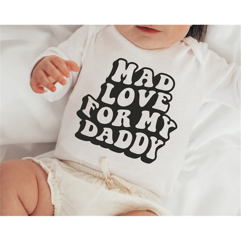 MR-2482023135434-mad-love-for-my-daddy-svg-toddler-design-shirt-svg-baby-image-1.jpg
