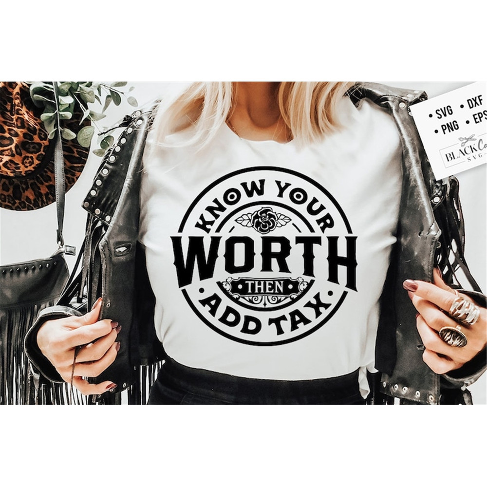 MR-2482023135927-know-your-worth-svg-then-add-tax-svg-empowered-woman-svg-image-1.jpg