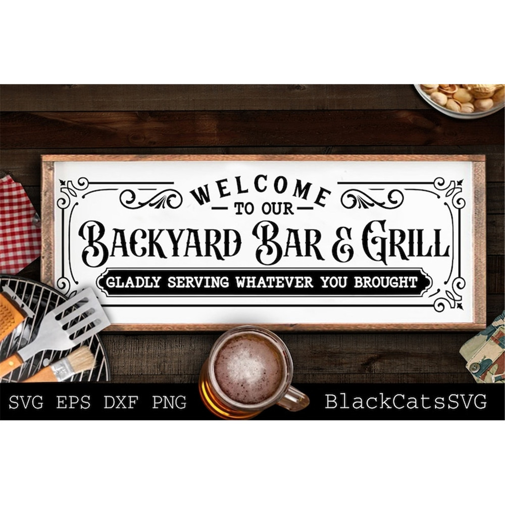 MR-2482023143338-welcome-to-our-backyard-bar-and-grill-svg-grilling-svg-bbq-image-1.jpg