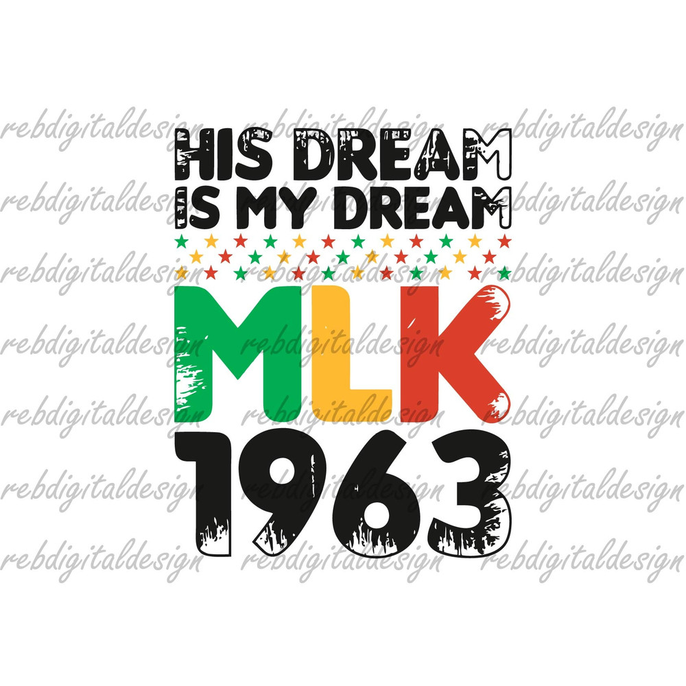 His Dream Is My Dream MLK, SVG PNG PDf Eps ,Instant Digital Download - 1.jpg
