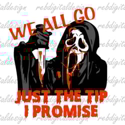 we all go scream, horror movie character, sublimation design, halloween svg png pdf eps ai ,instant digital download