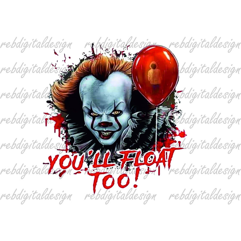 You'll Float Too PNG Halloween Sublimation Designs PNG Instant Digital Download - 1.jpg