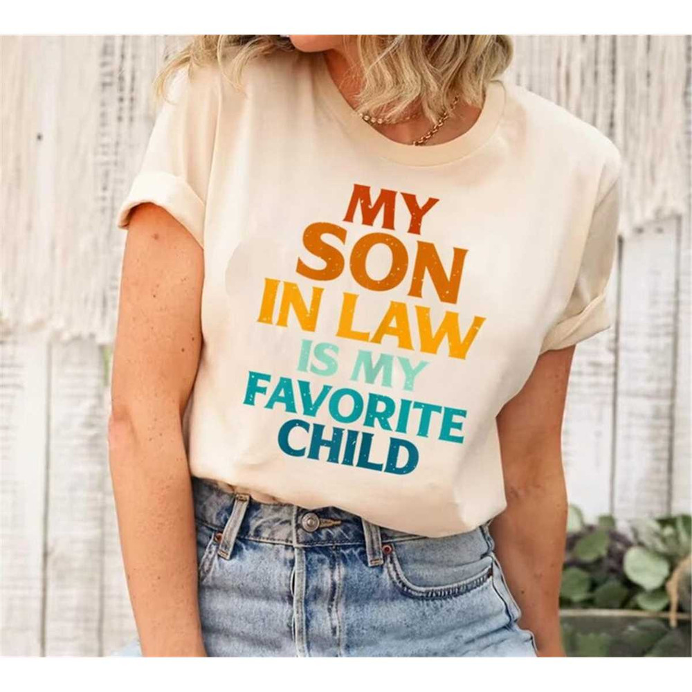 MR-2482023153448-my-son-in-law-is-my-favorite-child-shirt-funny-son-in-law-image-1.jpg