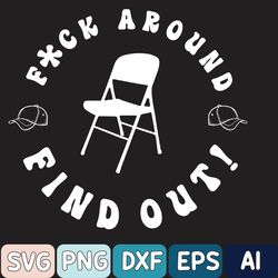 F*ck Around And Find Out Svg, F Around Svg, Petty Quote, Middle Finger Pocket, Digital Download
