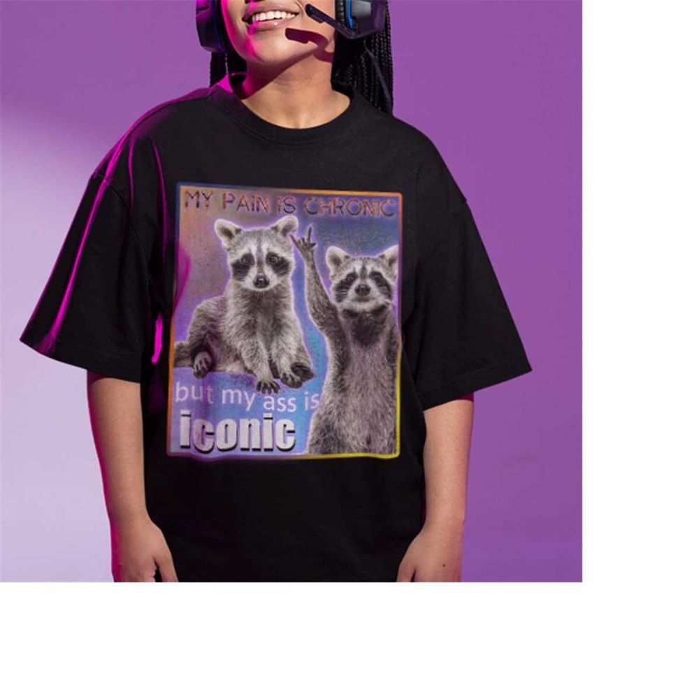 MR-2482023154545-my-pain-is-chronic-shirt-but-my-ass-is-iconic-shirt-opossums-image-1.jpg