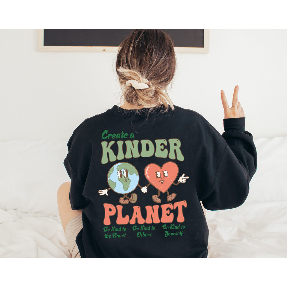 Create a kinder planet hoodie, Oversized Hoodie, Trendy Sweatshirt, Tumblr, Aesthetic Hoodie, Perfect gift, Clothes Trendy sweatshirt - 2.jpg