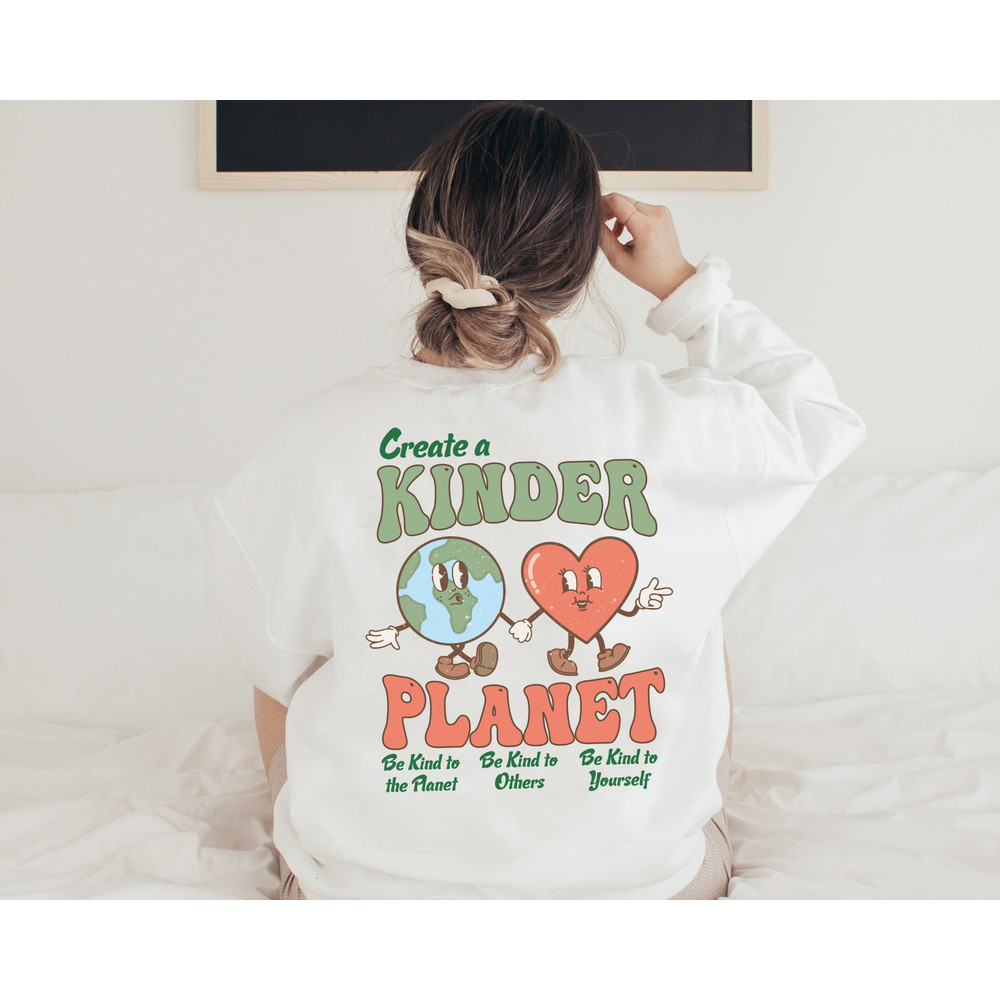 Create a kinder planet hoodie, Oversized Hoodie, Trendy Sweatshirt, Tumblr, Aesthetic Hoodie, Perfect gift, Clothes Trendy sweatshirt - 3.jpg