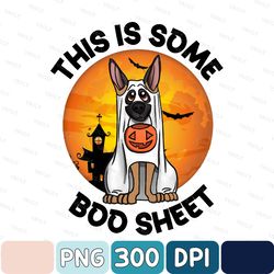 This Is Some Boo Sheet German Shepherd Moon Edition Png, This Is Some Boo Sheet Png, Halloween Png, Digital Download