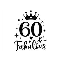 Sixty Birthday SVG, 60th Birthday svg, 60th Birthday, Birthday svg, Sixty svg, PNG, DXF, Cut File for Cricut, Silhouette