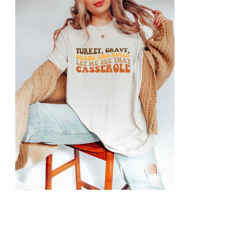 MR-2482023161054-turkey-gravy-beans-and-rolls-let-me-see-that-casserole-shirt-image-1.jpg