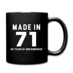 made in 71 black mug, 1971 mug, 1971 gift, 50th birthday gift, 50th birthday mug, gift for 50th, 1971 birthday gift, mad