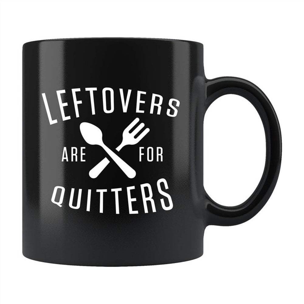 MR-2482023161852-leftovers-are-for-quitters-mug-thanksgiving-mug-thanksgiving-image-1.jpg