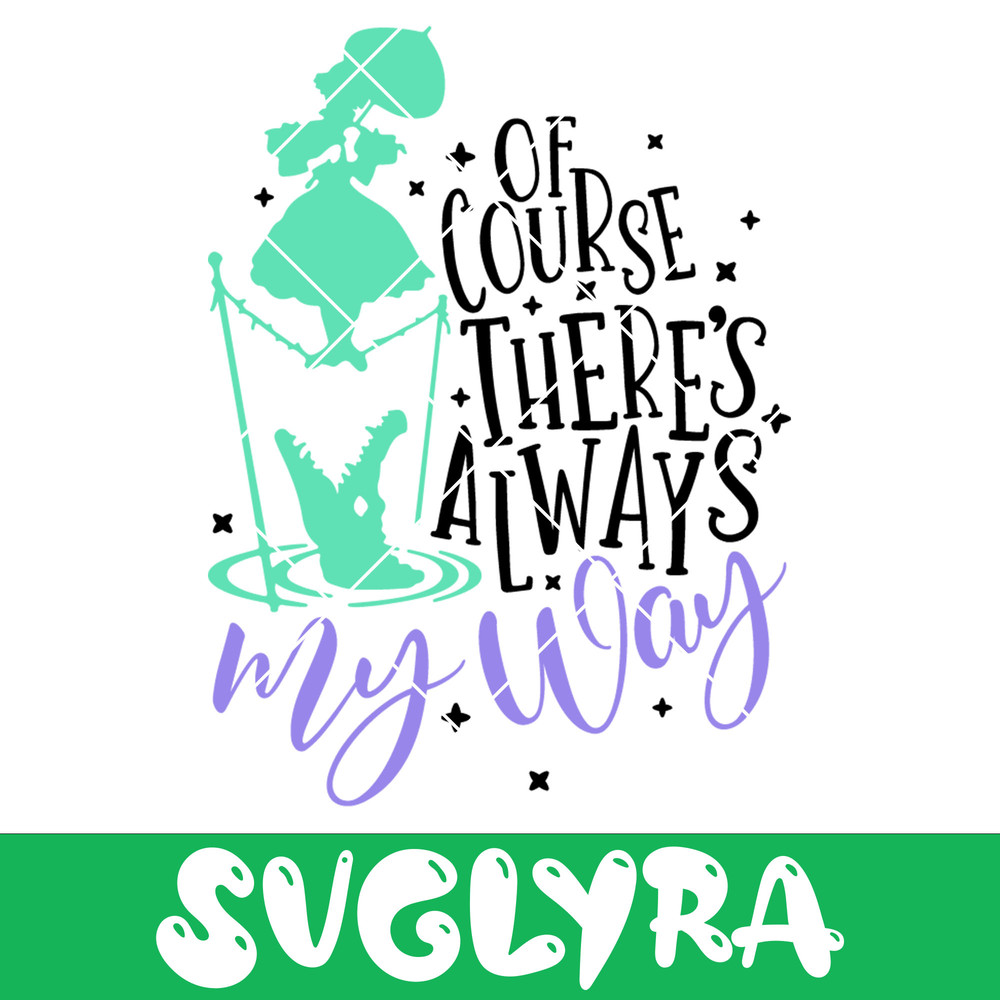 Of Course Theres Always My Way.jpg