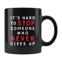 motivational mug, inspirational mug, inspirational gift motivational gift feminist mug gift for friend entrepreneur mug