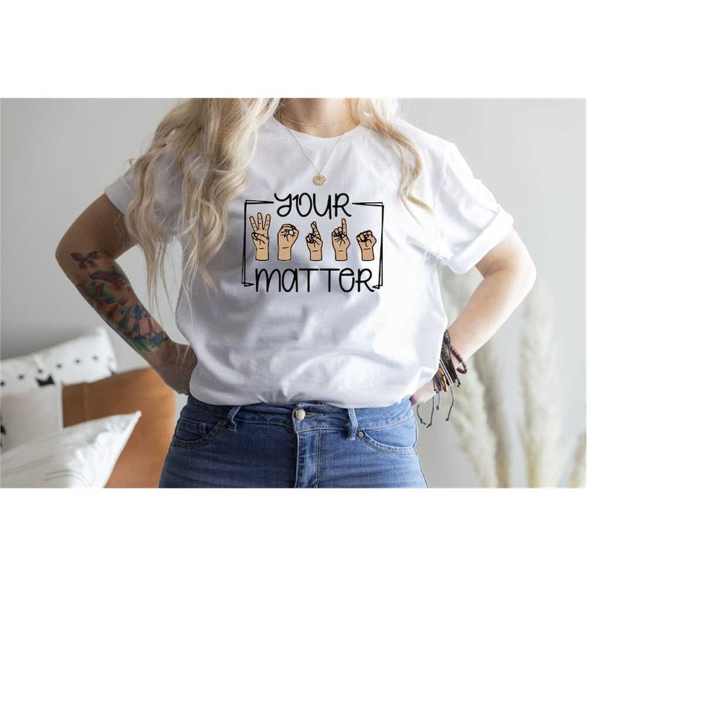 MR-2482023165231-your-words-matter-shirt-sign-language-shirt-inclusion-image-1.jpg