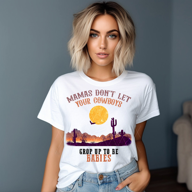 Mamas Dont Let Your Cowboys Grow Up To Be Babies Retro Sublimations, Designs Downloads, Western PNG, Shirt Design, Sublimation Download - 3.jpg