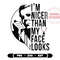Michael Myers I'm Nicer Than My Face Looks Svg, Horror Movie Svg, Michael Myers svg, Horror Characters Svg, Horror Halloween Svg, Horror Svg - 4.jpg