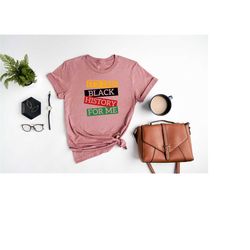 it's the black history for me shirt | black history month shirt | juneteenth shirt | black lives matter | black teacher