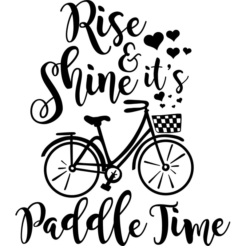 Rise and Shine it's Paddle time.png