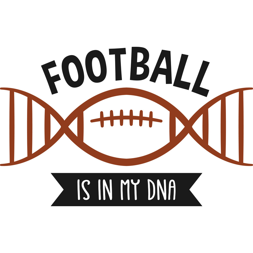 Football_Is_In_My_DNA.png