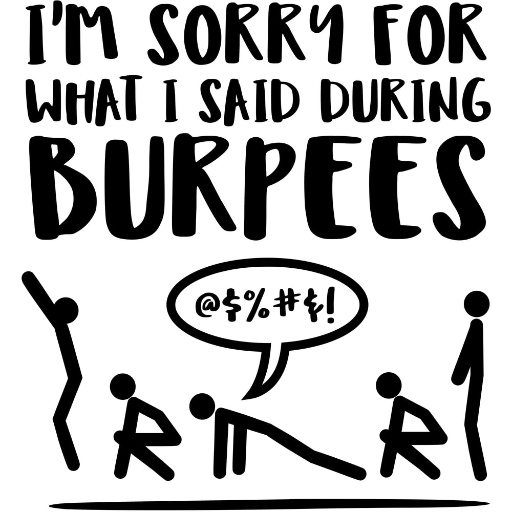Sorry for what I said during Burpees.png