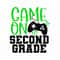 2nd Grade SVG, Game On Second Grade SVG, Gaming SVG, First Day of School, Digital Download, Cut File, Sublimation (svgpngdxfjpeg files) - 1.jpg