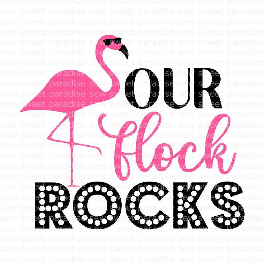 Flamingo SVG, Our Flock Rocks SVG, Summer SVG, Digital Download, Cut File, Sublimation, Clip Art (includes svgpngdxf files) - 1.jpg