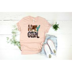 hay girl shirt, farm lover shirt, highland cow shirt, just girl who loves cows shirt, cow lover shirt, cow girl shirt, g