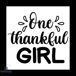 one thankful girl svg, thanksgiving svg, thankful svg, girl svg, 1st thanksgiving svg