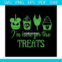 i'm here for the treats svg, halloween svg, disney svg, cricut file, silhouette cameo