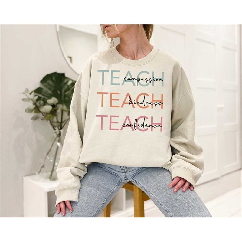 MR-2482023174359-cute-teach-sweatshirt-compassion-kindness-confidence-teacher-image-1.jpg