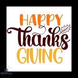 happy thanks giving svg, thanksgiving svg, thankful svg, autumn leaves svg, fall svg