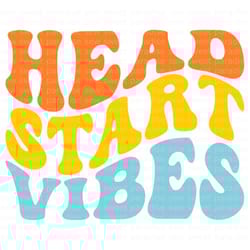 head start vibes svg, school retro svg, wave, school shirt svg, digital download, cut file, sublimation (svgpngdxfjpeg f