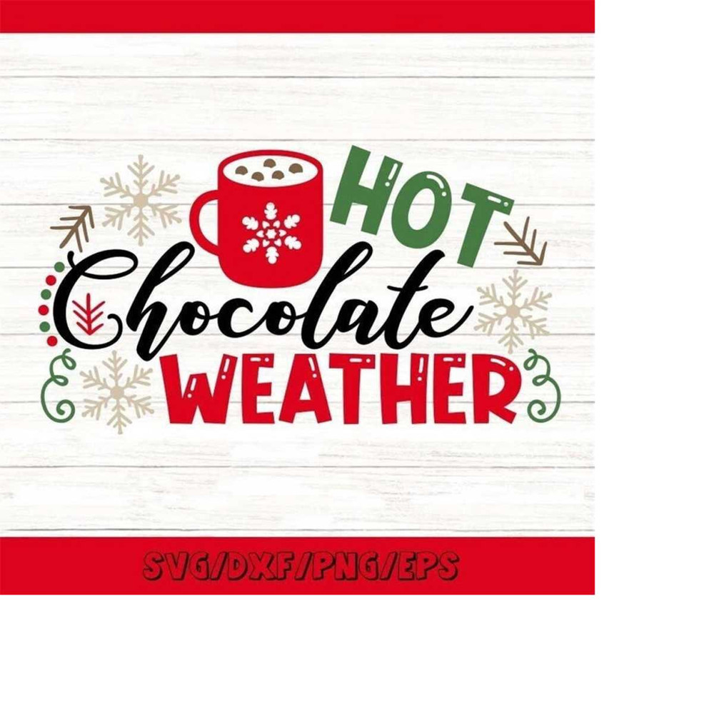 MR-248202317559-hot-chocolate-weather-svg-christmas-svg-hot-chocolate-svg-image-1.jpg