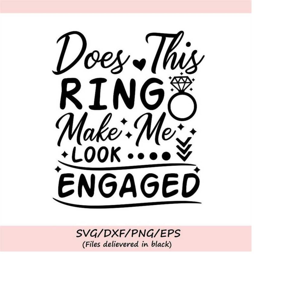 MR-2482023175736-does-this-ring-make-me-look-engaged-svg-wedding-svg-image-1.jpg