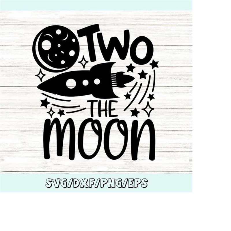 MR-248202318011-two-the-moon-svg-2nd-birthday-svg-two-birthday-svg-toddler-image-1.jpg