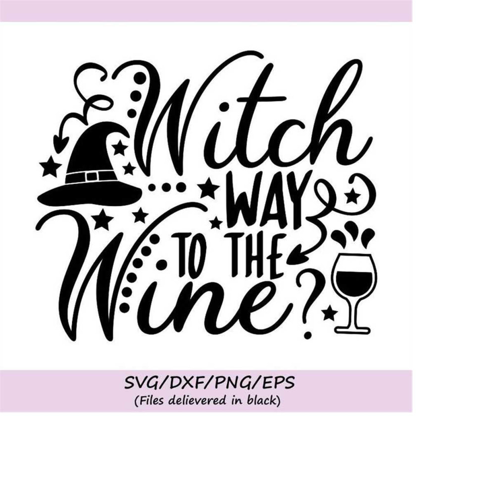 MR-248202318819-witch-way-to-the-wine-svg-halloween-svg-spooky-svg-wine-image-1.jpg