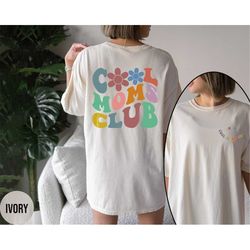 cool moms club shirt, comfort colors cool mom tshirt, cool mama crewneck, mama club t-shirt, cool moms club t shirt, gif