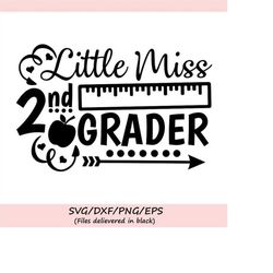 little miss 2nd grade svg, back to school svg, school svg, second grade svg, miss 2nd grade svg, first day svg, cricut,