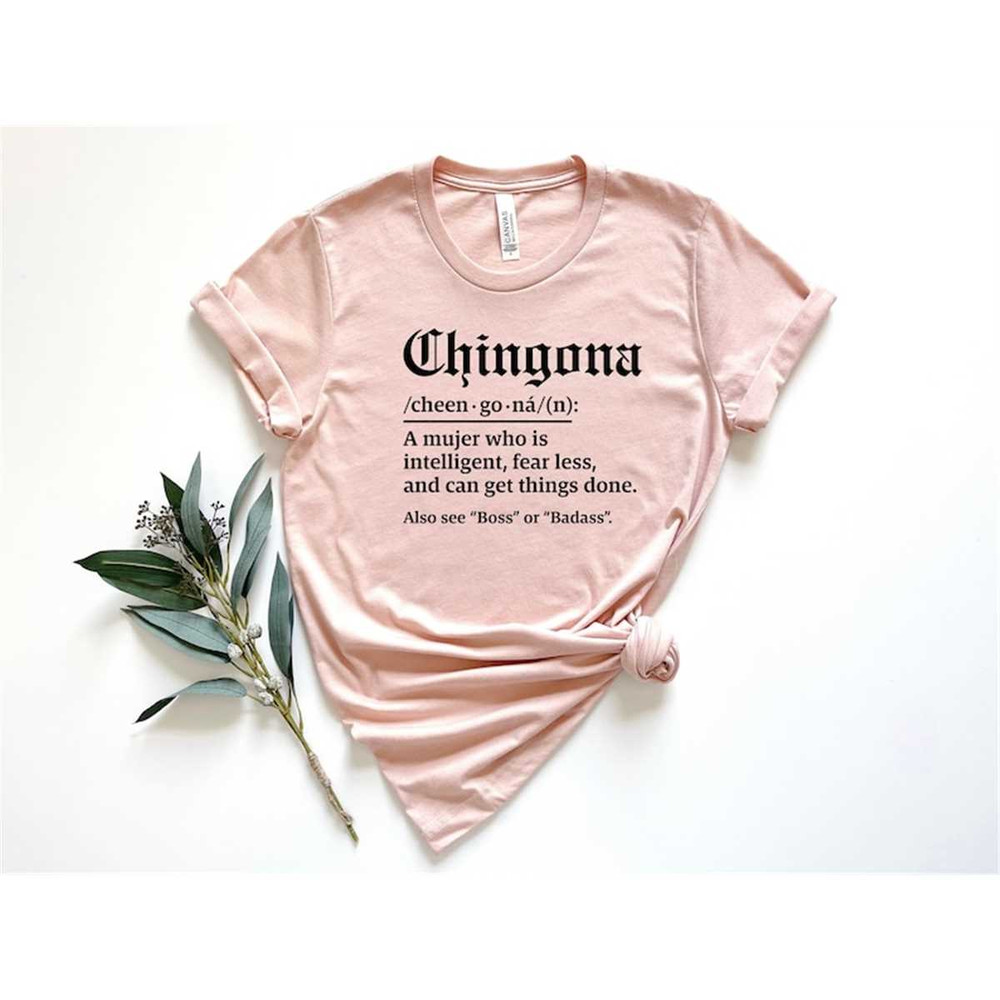 MR-2482023183631-chingona-definition-shirt-chillona-pero-chingona-mexican-image-1.jpg
