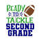 Ready to Tackle Second Grade SVG, 2nd Grade SVG, School, Digital Download, Cut File, Sublimation (svgpngdxfjpeg files) - 1.jpg